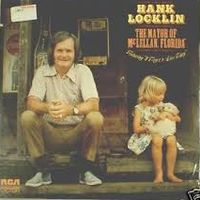 Hank Locklin - The Mayor Of McLellan Florida